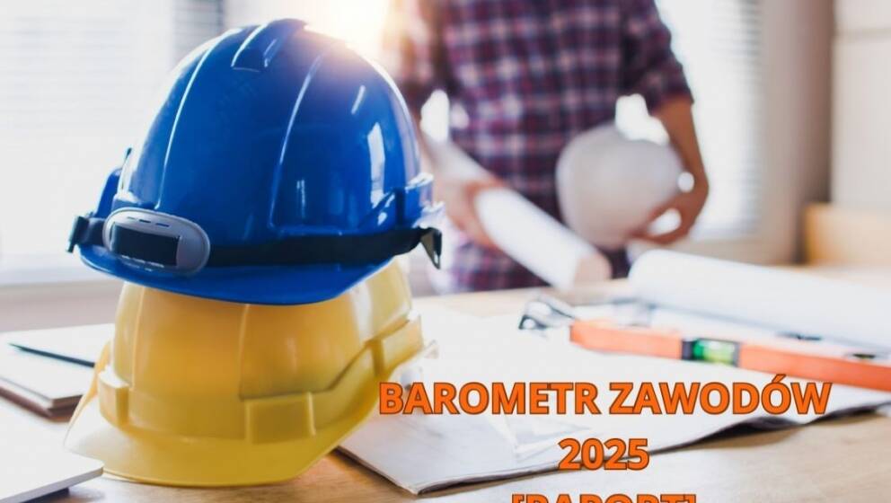 Już jest – RAPORT z badania BAROMETR ZAWODÓW 2025! 