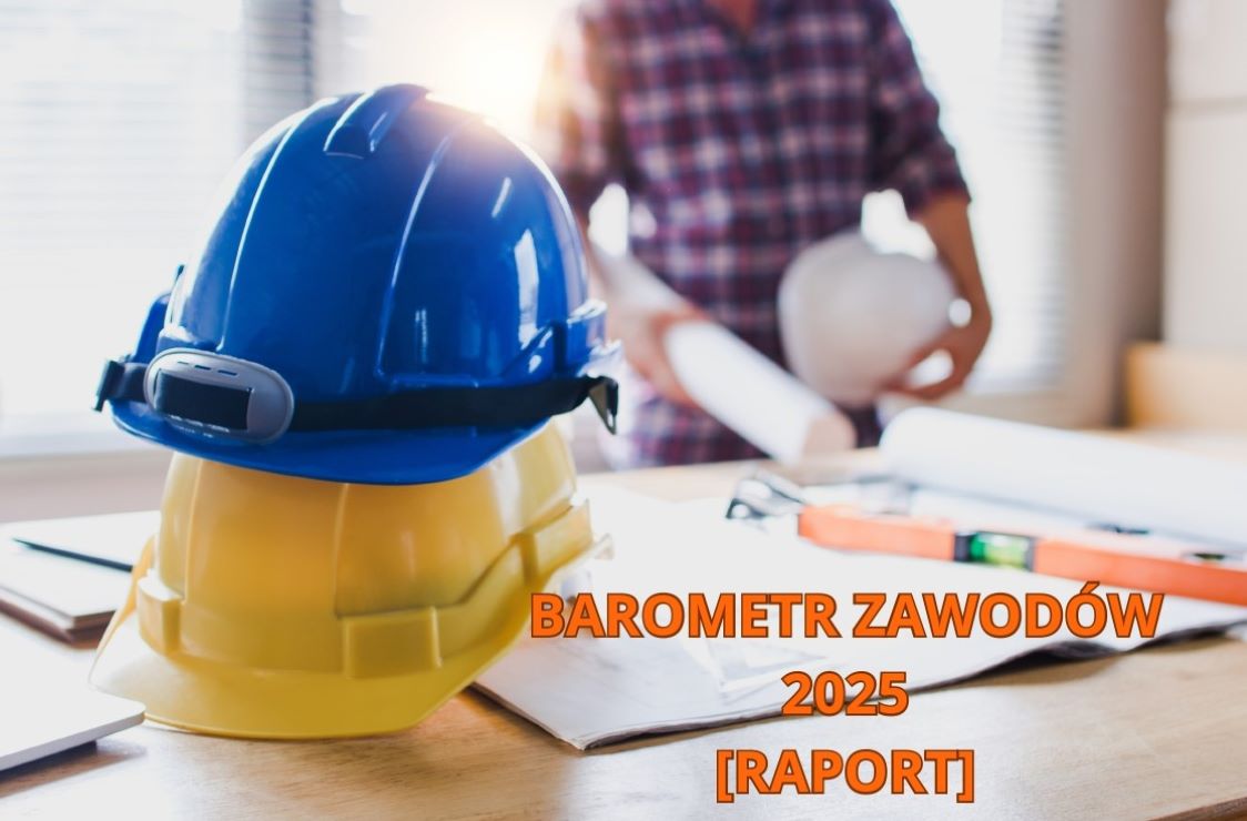 Już jest – RAPORT z badania BAROMETR ZAWODÓW 2025! 